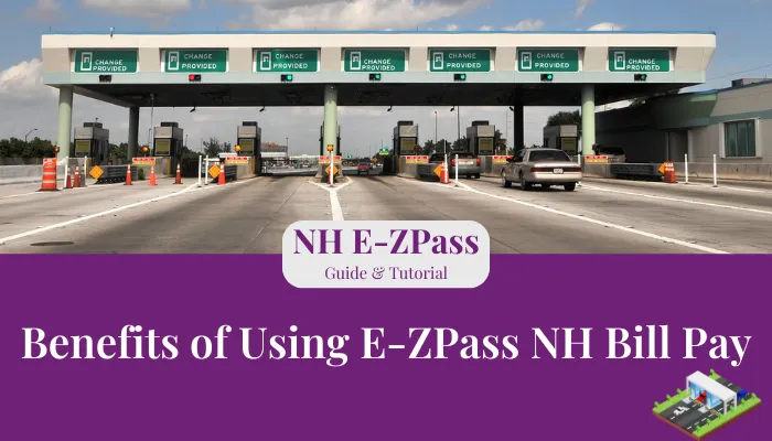 Benefits of Using E-ZPass NH Bill Pay