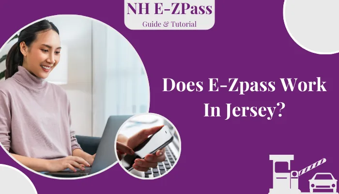 Does E-Zpass Work In Jersey?