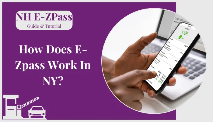 How Does E-Zpass Work In NY?